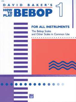 How to Play Bebop. Volume 1