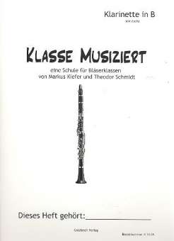 Bläserklassenschule "Klasse musiziert" - B-Klarinette Oehlersystem (deutsch) + CD
