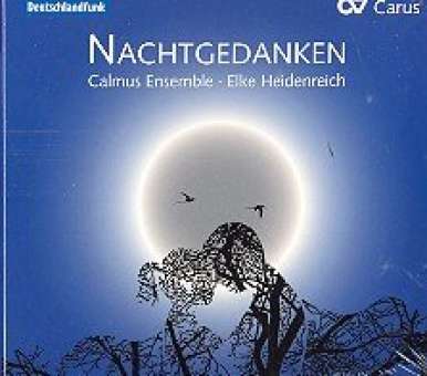Calmus Ensemble - Nachtgedanken :
