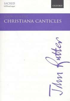 Christiana Canticles : for mixed chorus