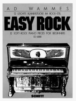 Easy Rock : 12 leichte Klavierstücke im Rock-Stil