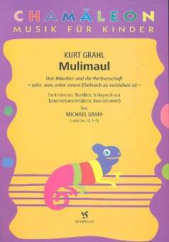 Mulimaul : für Kinderchor und Instrumente