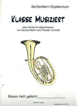 Bläserklassenschule "Klasse musiziert" - Stimme Baritonhorn/Euphonium + CD
