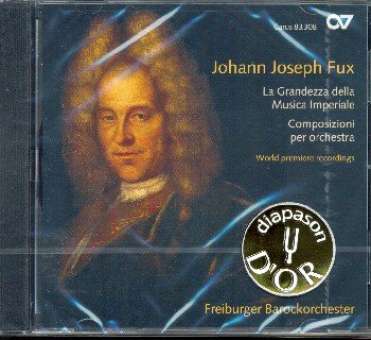 Fux, Johann Joseph : Fux: La Grandezza della Musica Imperiale. Composi