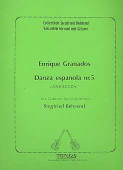 Andaluza : Danza espanola no.5