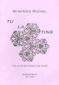Tu-La-Ting : für Altblockflöte