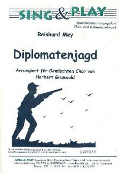 Diplomatenjagd : für gem Chor