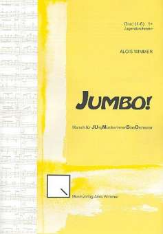 Jumbo op.100 : für Jugend-Blasorchester