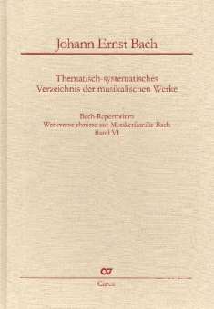Bach-Repertorium Band 6 - Werkverzeichnis von Johann Ernst Bach