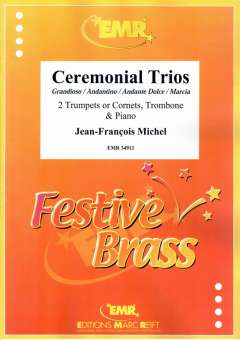 Ceremonial Trios Grandioso / Andantino / Andante Dolce / Marcia