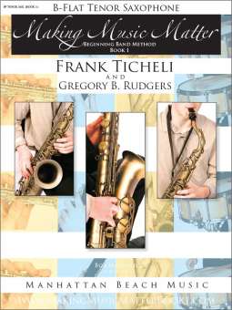 Making Music Matter - Book 1 (english) - Bb Tenor Saxophone