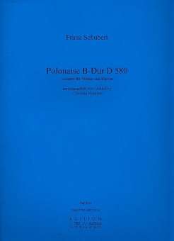 Polonaise B-Dur D580 für Violine und