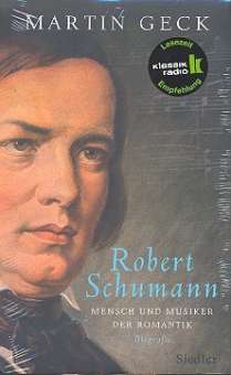 Robert Schumann - Mensch und Musiker
