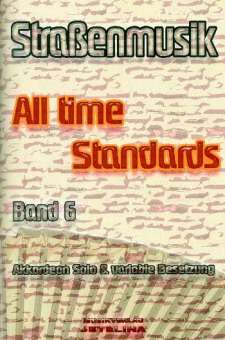 Straßenmusik Band 6 - All Time Standards