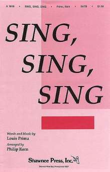 Sing Sing Sing : for mixed chorus