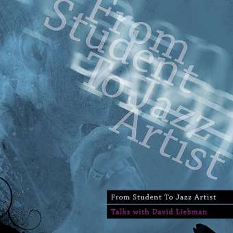 From Student to Jazz Artist  - Talks with