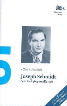 Joseph Schmidt Sein Lied ging um