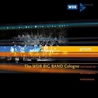 The WDR Big Band Cologne - plays music of Bill Dobbins & Peter Erskine