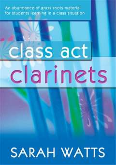 Class Act Clarinets