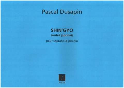 Dusapin : Shin'Gyo Sop. Voix Et Piccolo