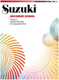 SUZUKI RECORDER SCHOOL VOL.3 : FOR