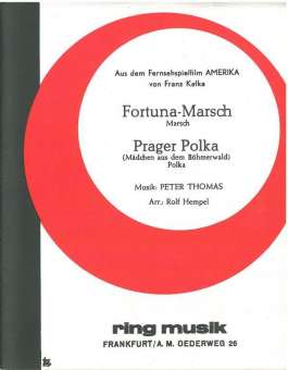Fortuna-Marsch (F-Dur) -Prager Polka (B-Dur)