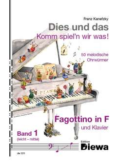 Dies und das - Komm spiel'n wir was Band 1 für Fagottino in F und Klavier